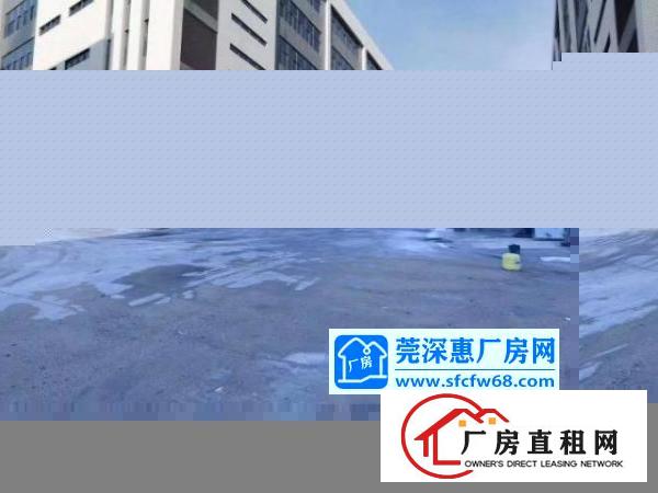  桥头镇全新大型工业园厂房招租！